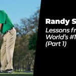 Randy Smith: Lessons from the World’s #1 Coach (part 1)