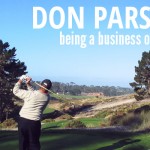 Don Parsons: Be a business owner (not just the teacher)