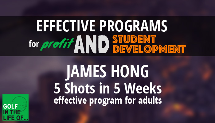 James Hong Effective golf instruction program
