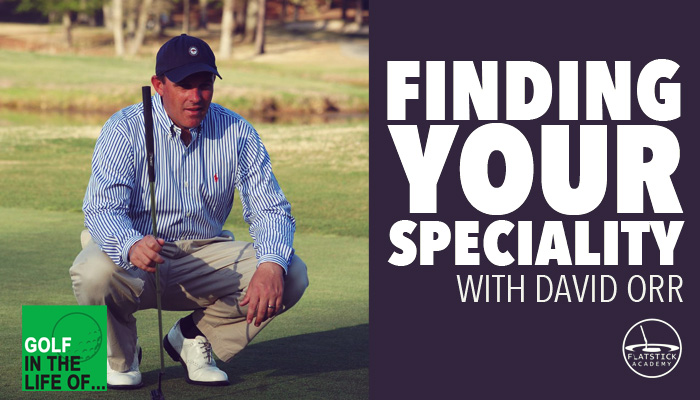 David Orr Finding Your Niche in Golf