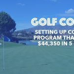 How a Golf Coach made $44,350 in 5 months