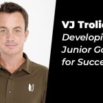 VJ Trolio: Developing Juniors for Success